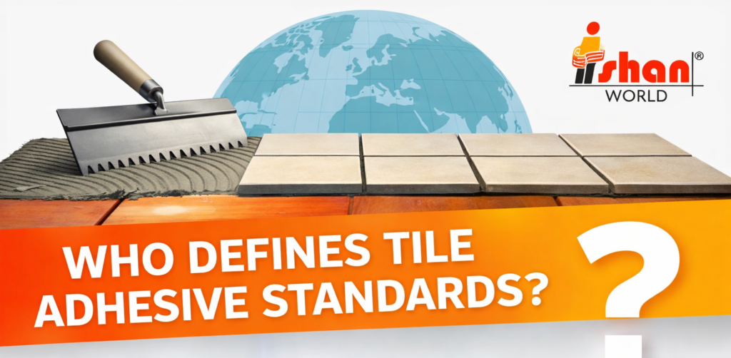Tile Adhesive Standards